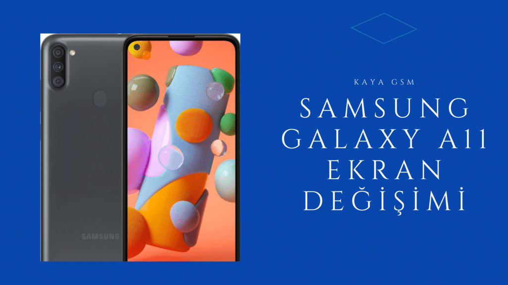 Samsung Galaxy A11 Ekran Degisimi Fiyati - Samsung Galaxy A11 Ekran Değişimi Fiyatı