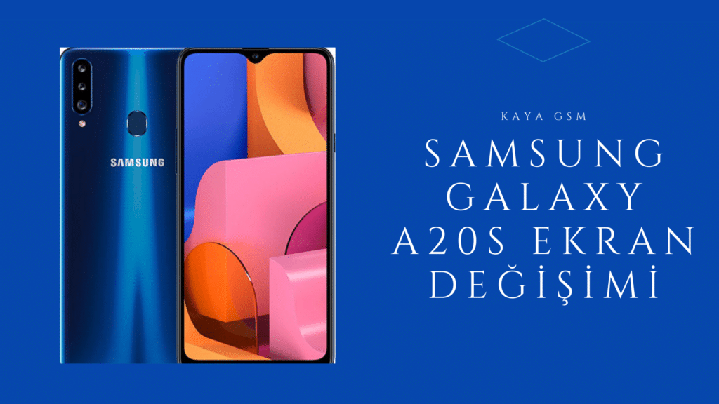 Samsung Galaxy A20S Ekran Degisimi - Samsung Galaxy A20S Ekran Değişimi Fiyatı