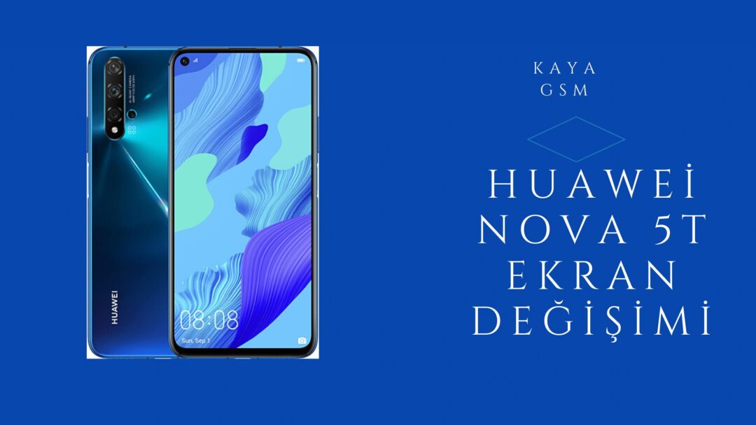 Huawei Nova 5T Ekran Değişimi