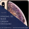 iPhone XS Max Ekran Değişimi