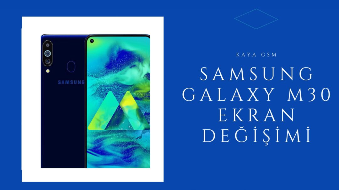 Samsung Galaxy M30 Ekran Degisimi - Samsung Galaxy M30 Ekran Değişimi
