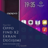 Oppo Find X2 Ekran Değişimi