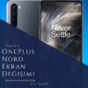 OnePlus Nord Ekran Değişimi