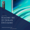 Xiaomi Mi 10 Ekran Değişimi