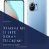 Xiaomi Mi 11 Lite Ekran Değişimi