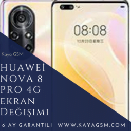 Huawei Nova 8 Pro 4G Ekran Değişimi