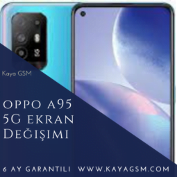 Oppo A95 5G Ekran Değişimi