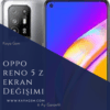 Oppo Reno 5 Z Ekran Değişimi