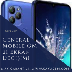General Mobile GM 21 Ekran Değişimi