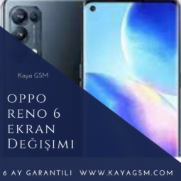 Oppo Reno 6 Ekran Değişimi
