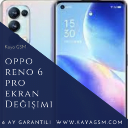Oppo Reno 6 Pro Ekran Değişimi