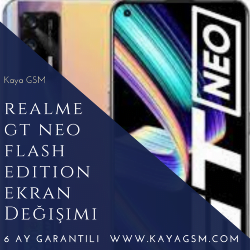 Realme Gt Neo Flash Edition Ekran Değişimi