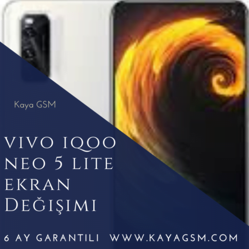 Vivo İqoo Neo 5 Lite Ekran Değişimi