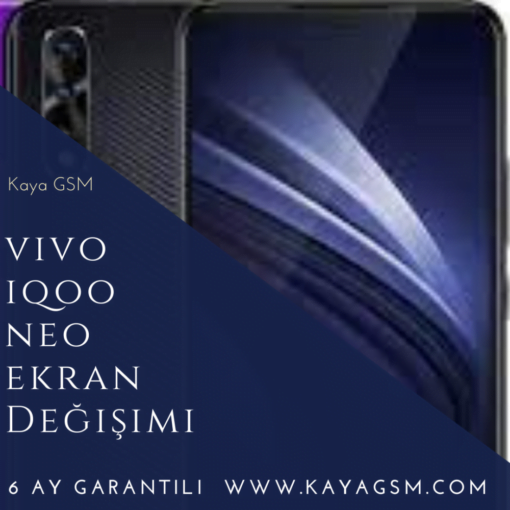 Vivo İqoo Neo Ekran Değişimi