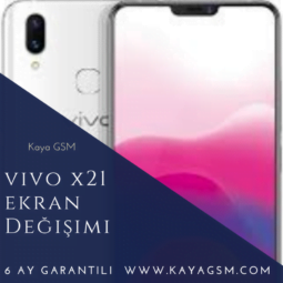 Vivo X21 Ekran Değişimi