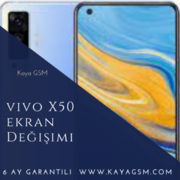 Vivo X50 Ekran Değişimi