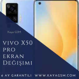 Vivo X50 Pro Ekran Değişimi