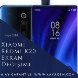 Xiaomi Redmi K20 Ekran Değişimi