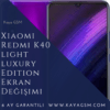 Xiaomi Redmi K40 Light Luxury Edition Ekran Değişimi