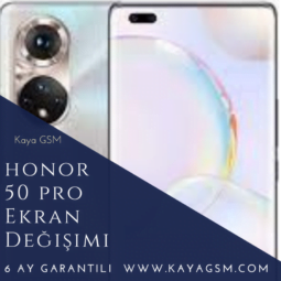 Honor 50 Pro Ekran Değişimi