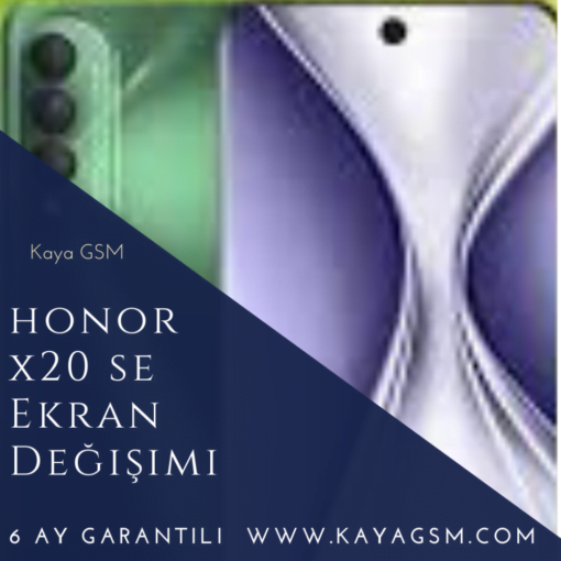 Honor X20 Se Ekran Değişimi