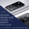 Xiaomi Redmi K40 Ultra Ekran Değişimi