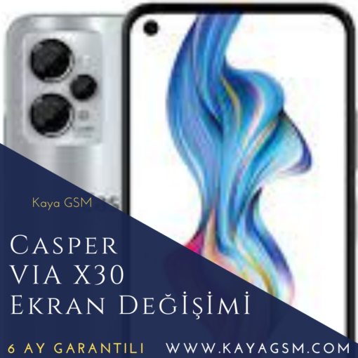 Casper Via X30 Ekran Değişimi