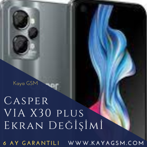 Casper Via X30 Plus Ekran Değişimi