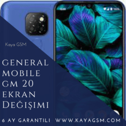General Mobile GM 20 Ekran Değişimi