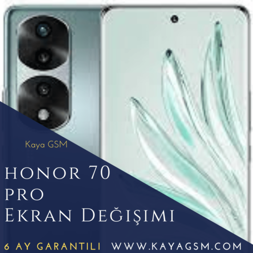 Honor 70 Pro Ekran Değişimi