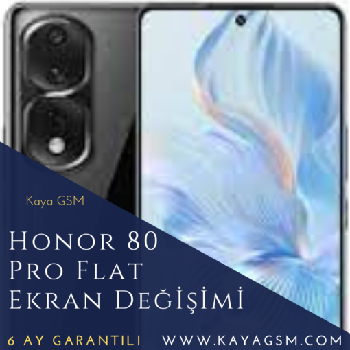 Honor 80 Pro Flat Ekran Değişimi