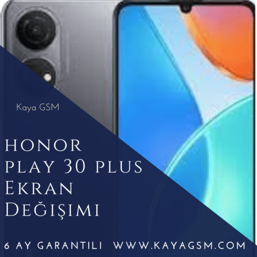 Honor Play 30 Plus Ekran Değişimi
