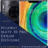 Huawei Mate 30 Pro Ekran Değişimi