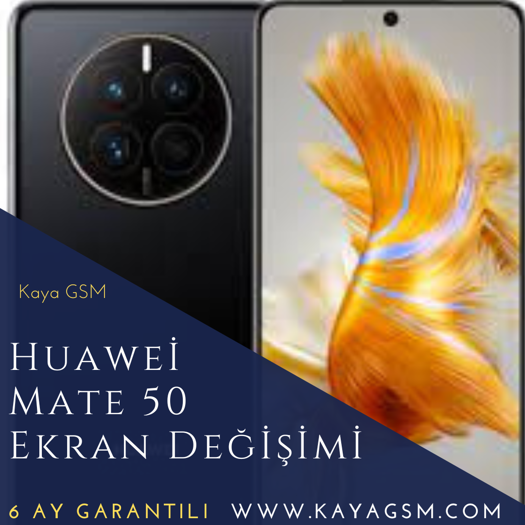 Huawei Mate 50 Ekran Değişimi