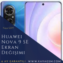 Huawei Nova 9 SE Ekran Değişimi