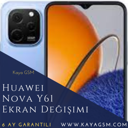 Huawei Nova Y61 Ekran Değişimi