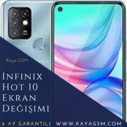 Infinix Hot 10 Ekran Değişimi