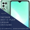 Infinix Hot 11 Play Ekran Değişimi