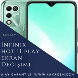 İnfinix Hot 11 Play Ekran Değişimi