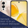 Infinix Hot 12 Play Ekran Değişimi