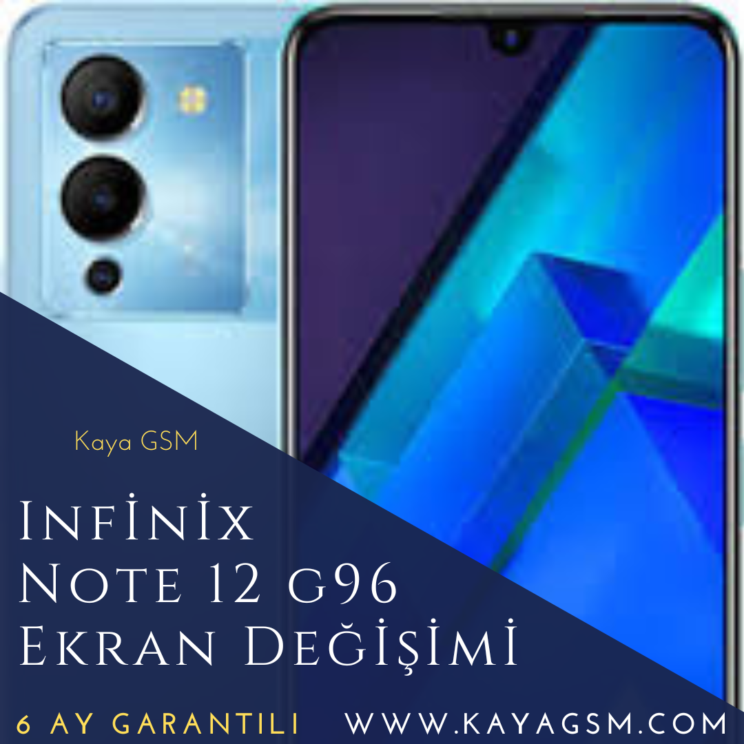 Infinix Note 12 G96 Ekran Değişimi