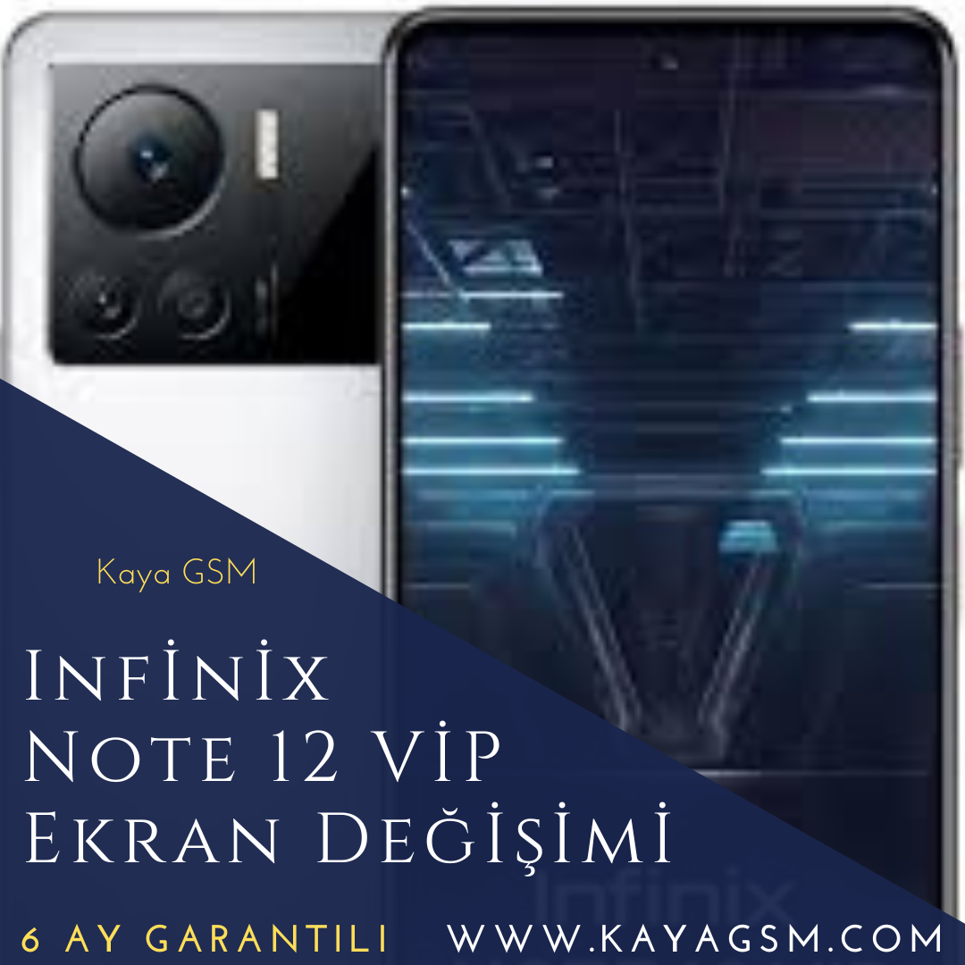 Infinix Note 12 VİP Ekran Değişimi
