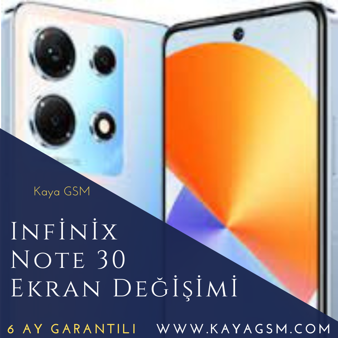 Infinix Note 30 Ekran Değişimi