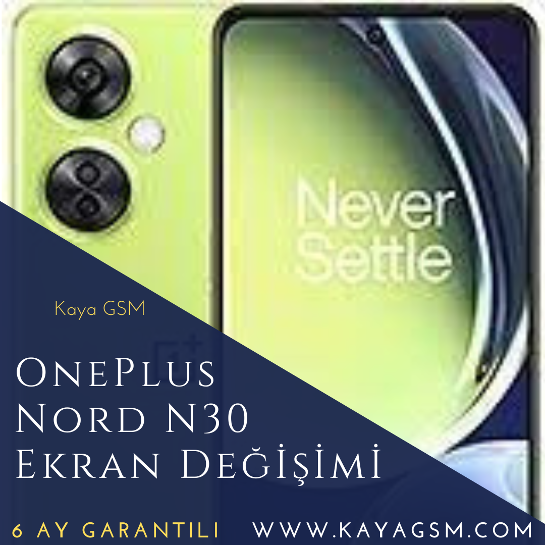 OnePlus Nord N30 Ekran Değişimi