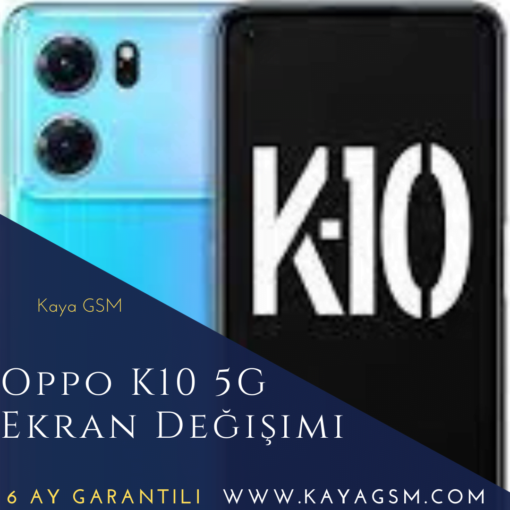 Oppo K10 5G Ekran Değişimi