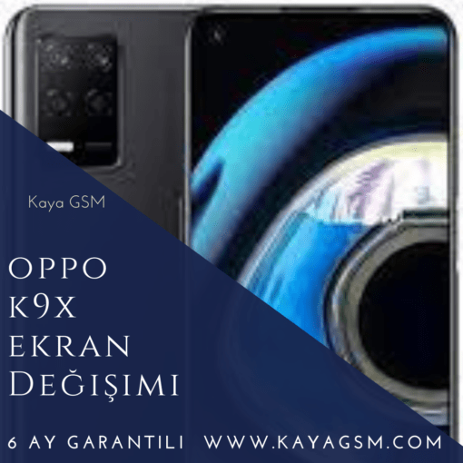 Oppo K9X Ekran Değişimi