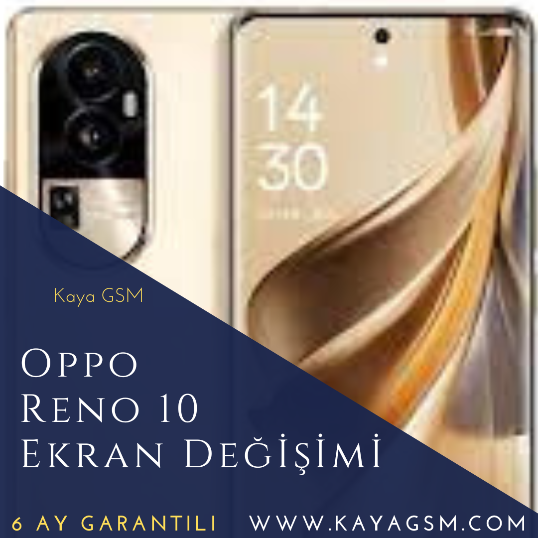 Oppo Reno 10 Ekran Değişimi
