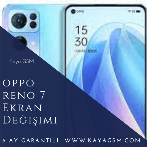 Oppo Reno 7 Ekran Değişimi