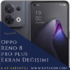 Oppo Reno 8 Pro Plus Ekran Değişimi