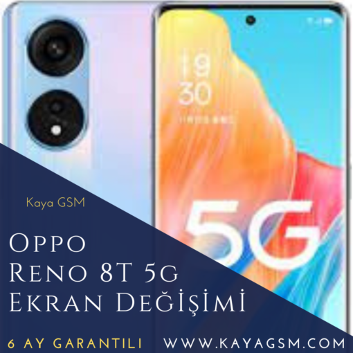 Oppo Reno 8T 5G Ekran Değişimi
